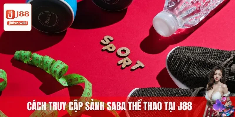 Các môn tranh tài hấp dẫn tại sảnh Saba Sport