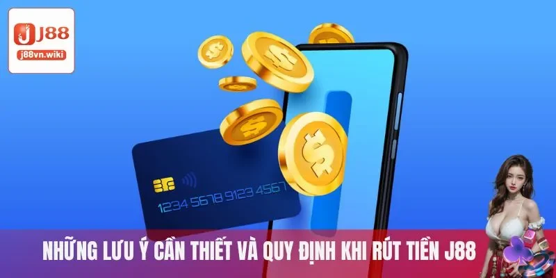 Những lưu ý rút tiền J88