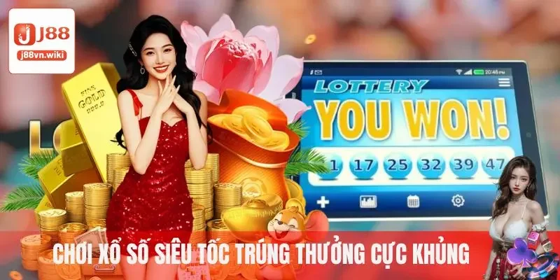 Chơi xổ số siêu tốc trên J88 trúng thưởng cực khủng