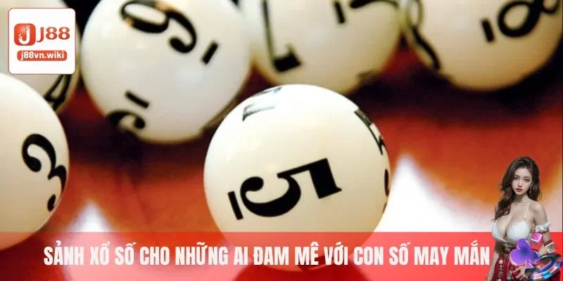 Sảnh xổ số - Nơi dành cho hội viên đam mê với những con số may mắn