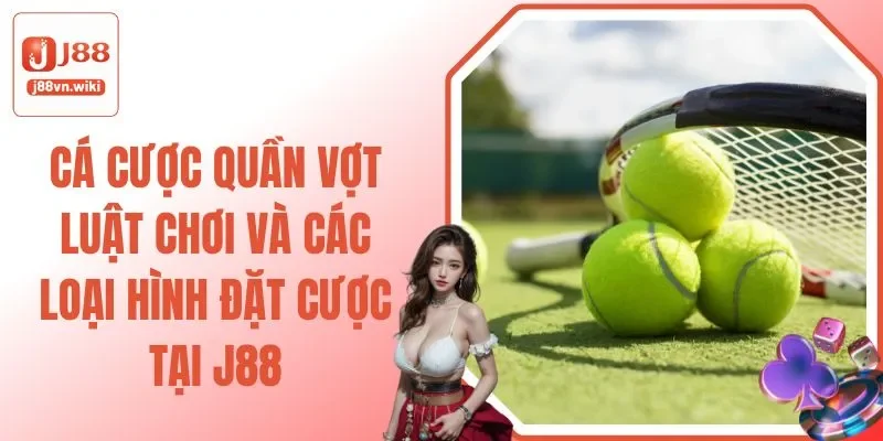 Cá cược quần vợt J88