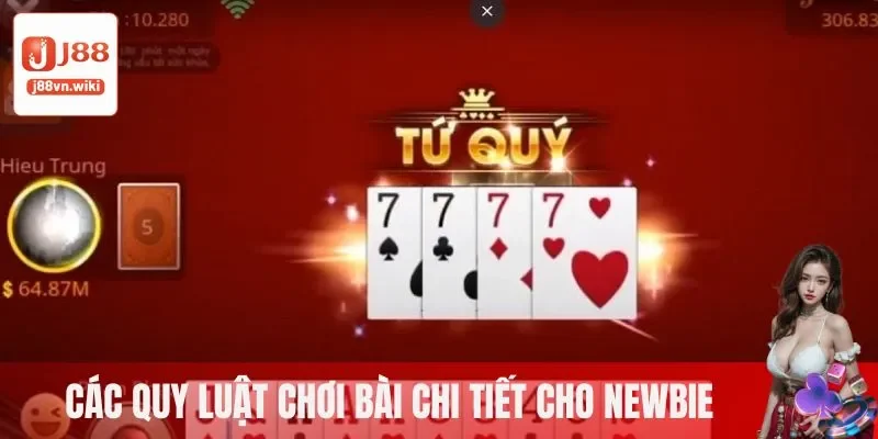 Các quy luật chơi bài chi tiết cho newbie