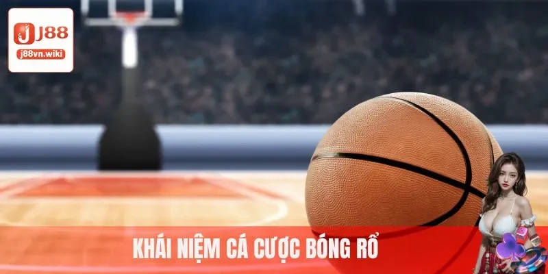 Khái niệm cá cược bóng rổ