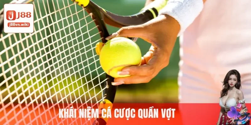 Khái niệm cá cược quần vợt