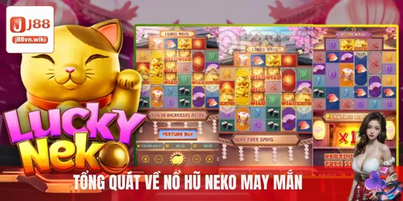 Tổng quát về Neko may mắn